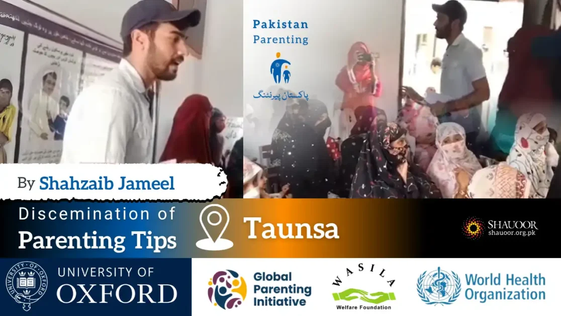 iscemination of parenting tips in Taunsa were delivered by Shahzaib Jameel. Shahzaib Jameel