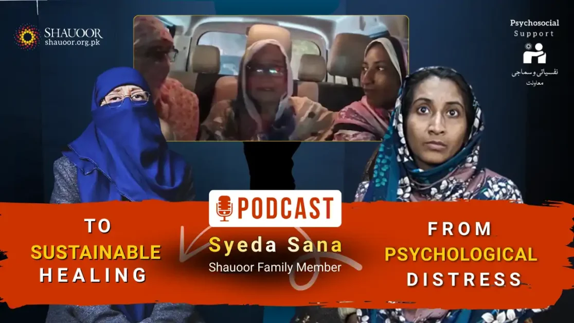 Podcast: Syeda Sana — From Psychological Distress To Sustainable Healing